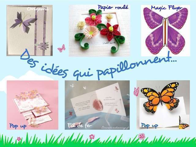  décoration mariage idées thème papillon faire-part invitation papillon en origami  fleur en papier roulé carte pop up fil de fer magic flyer 